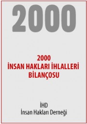 2000 Türkiye İnsan Hakları İhlalleri Bilançosu