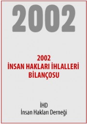 2002 Türkiye İnsan Hakları İhlalleri Bilançosu