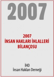 2007 Türkiye İnsan Hakları İhlalleri Bilançosu