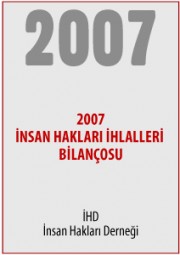 2007 Türkiye İnsan Hakları İhlalleri Bilançosu