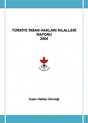 2004 İnsan Hakları İhlalleri Raporu