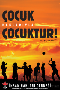 Çocuk Haklarıyla Çocuktur!