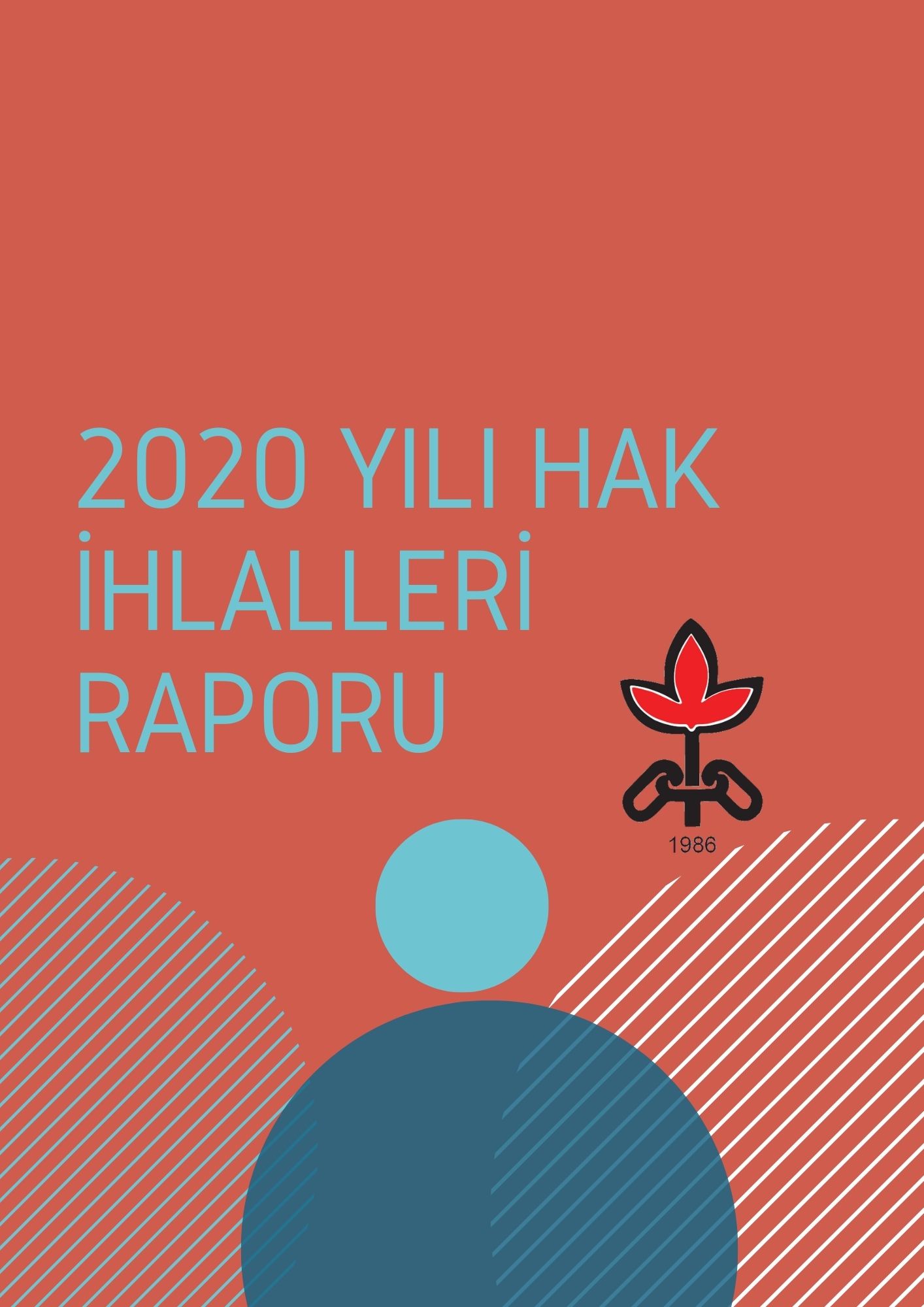 2020 Yılı Türkiye İnsan Hakları İhlalleri Raporu