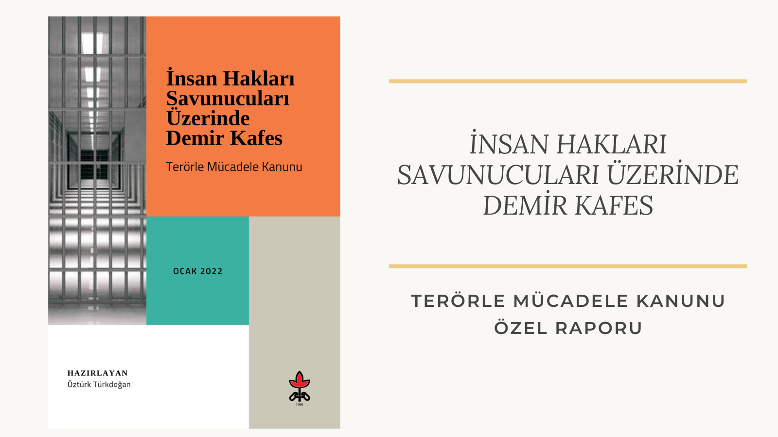 Yeni Rapor: İnsan Hakları Savunucuları Üzerinde Demir Kafes